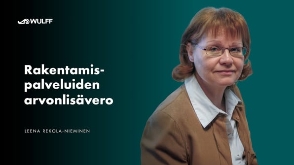Leena Rekola-Nieminen, asiantuntija, kuvituskuva artikkeliin rakentamispalveluiden arvonlisäverosta